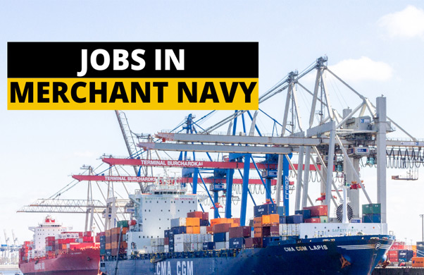An Ultimate Guide to a career in Merchant Navy
